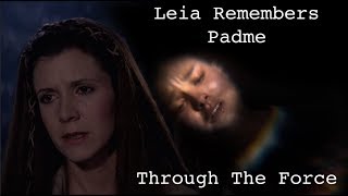 Leia's Remembers Padme Via The Force | Return Of The Jedi Edit.