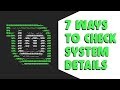 How to check system details on linux ubuntu mint fedora kali linux