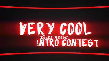 Intro Contest Is OPEN! (Rules in Desc)