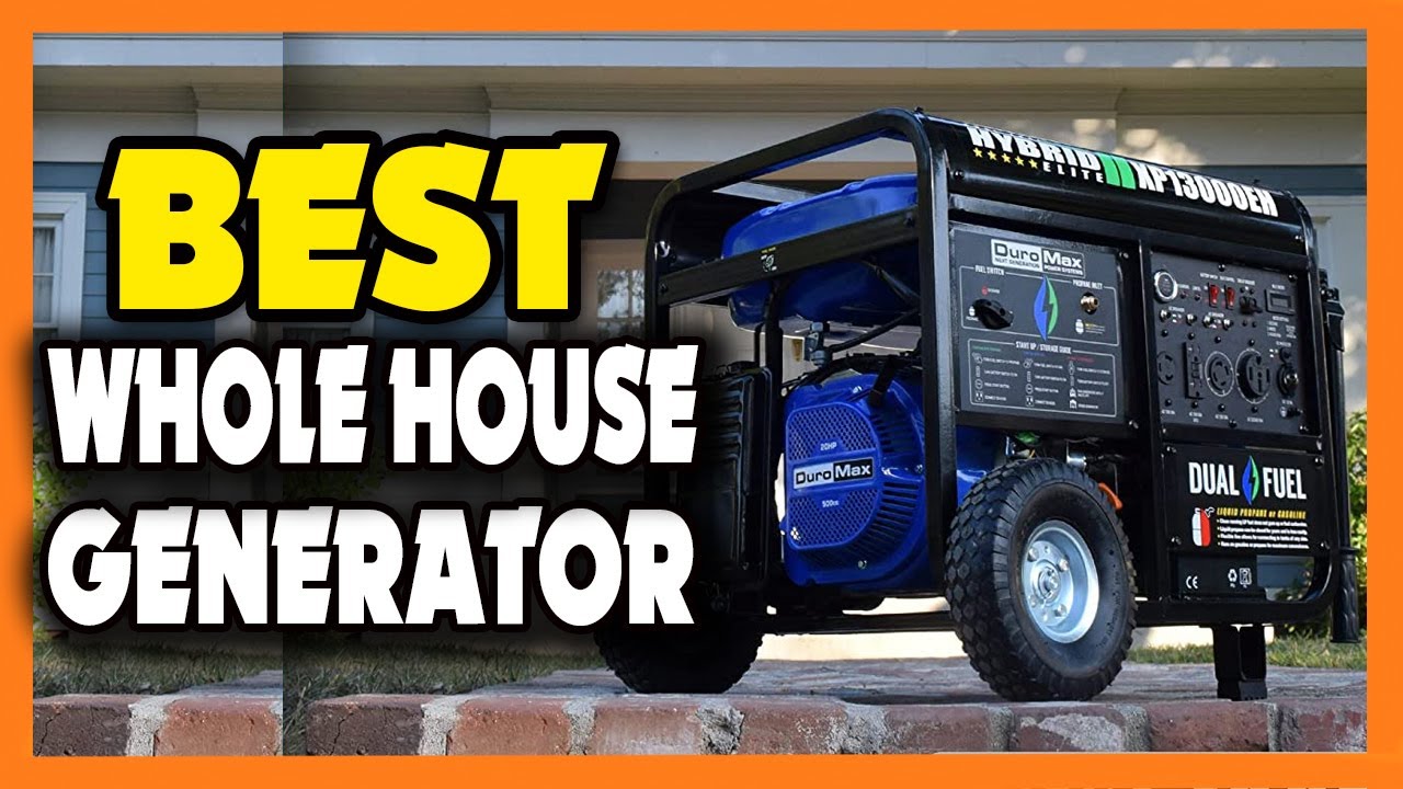 Top 5 Best Whole House Generator in 2023