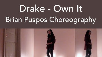 Drake - Own It | Brian Puspos Choreography Cover | Jeanyeo