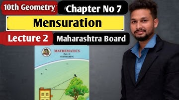 10th Geometry | Chapter 7 | Mensuration | Lecture  2  by Rahul Sir | Maharashtra Board
