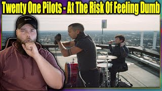 FIRST LISTEN TO: Twenty One Pilots - At The Risk Of Feeling Dumb {REACTION}