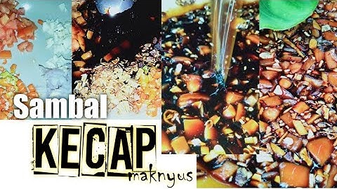 💜 CARA MERACIK SAMBAL KECAP YANG MAKNYUS || SANGAT COCOK UNTUK COCOLAN IKAN BAKAR, TAHU GORENG DLL..