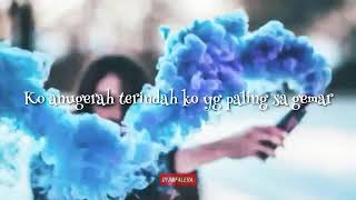 Ko sa gemar - story wa singkat plus lirik lagu