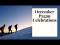 December Magic and Pagan Celebrations