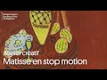 Matisse en stop motion  atelier cratif  fine arts at home