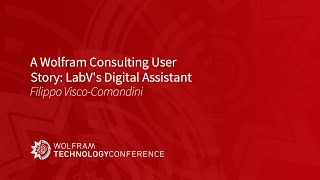 A Wolfram Consulting User Story: LabV's Digital Assistant
