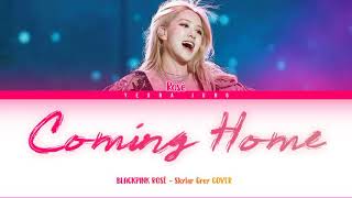 BLACKPINK ROSÉ - Coming Home (Skylar Grey) COVER [Indo/Eng/가사] | Lirik Terjemahan Indonesia Resimi