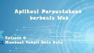 Aplikasi Perpustakaan berbasis Web (PHP + MySQL/MariaDB) #episode6