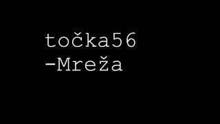 Video thumbnail of "točka56 - Mreža"