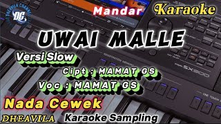 UWAI MALLE VERSI SLOW NADA CEWEK KARAOKE LIRIK