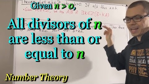 If n is a positive integer, then all divisors of n are less than or equal to n (Proof)