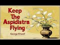 George Orwell's 'Keep the Aspidistra Flying' - Complete Audiobook (Golden Pages Library)