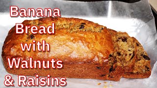 EASY TO MAKE BANANA BREAD WITH WALNUTS & RAISINS | Show-Me Home Cooking | 016