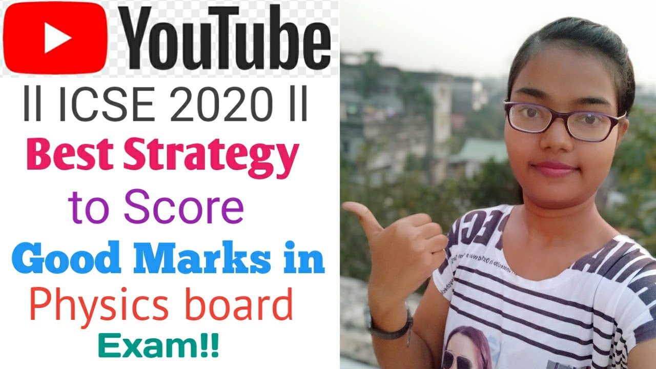 ICSE 2020 ll Strategies to score good in Physics Board Exam llMaster ...