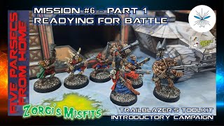 Five Parsecs From Home - Mission #6 - Part 1 - Readying for Battle