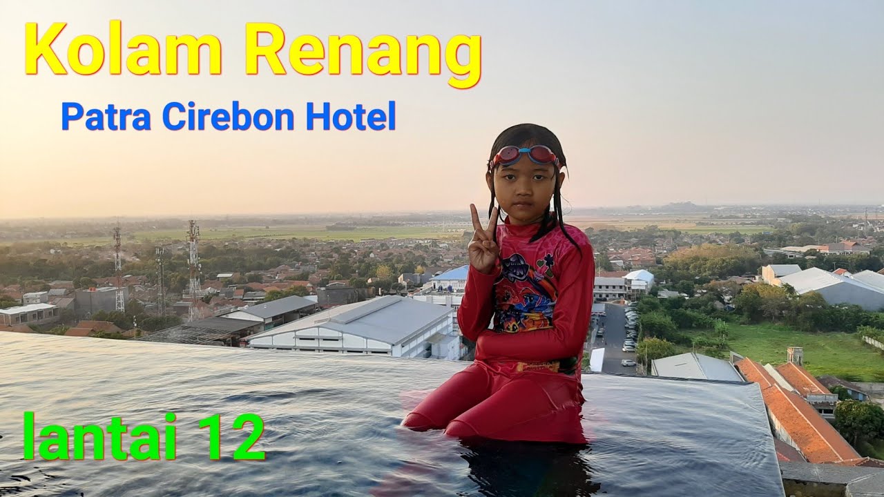 Kolam Renang Hotel Patra Cirebon Youtube