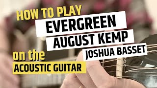 Download Lagu Evergreen August Kamp Joshua Basset Guitar Tutorial // Easy Guitar Lesson MP3 Download Lagu Evergreen August Kamp Joshua Basset Guitar Tutorial // Easy Guitar Lesson MP3