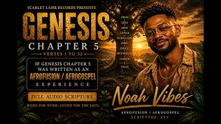 Genesis Chapter 5 | Afrofusion / AfroGospel | Noah Vibes | Full Audio Scripture (ASV) #afrogospel