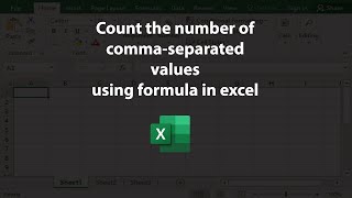 Count the number of comma-separated values using formula in excel