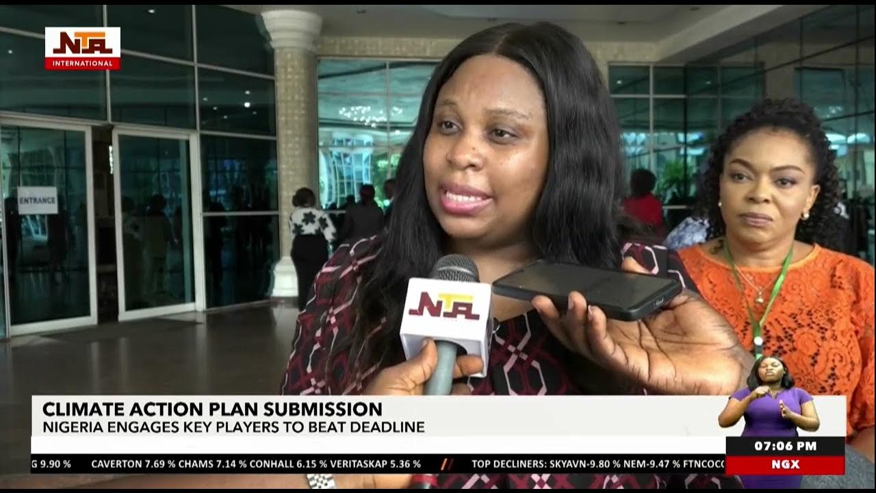 Nigeria Engages Key Players To Beat Deadline For Climate Change Action Plan | NTA