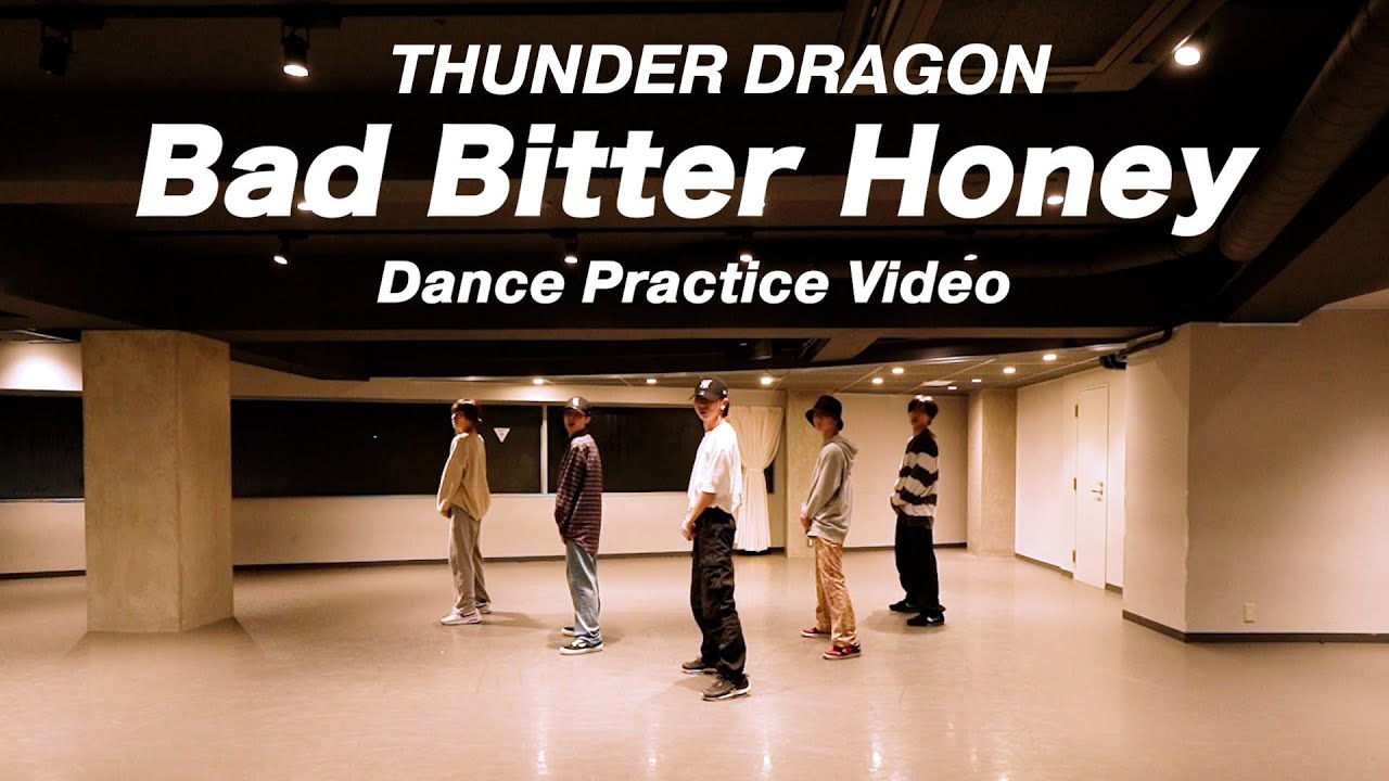 THUNDER DRAGON【ダンス動画】” Bad Bitter Honey 