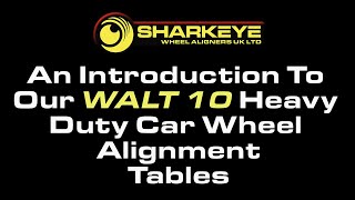 An Introduction To Our WALT 10 Heavy Duty Car Wheel Alignment Tables