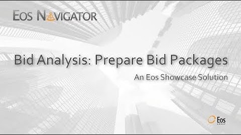 Eos Navigator: Bid Analysis–Prepare Bid Packages (Part 1)