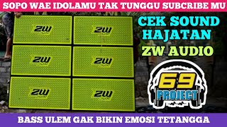 DJ CEK SOUND ANDALAN ZW AUDIO FEAT 69 PROJECT SPEK HAJATAN FULL ALBUM BASS HOREG