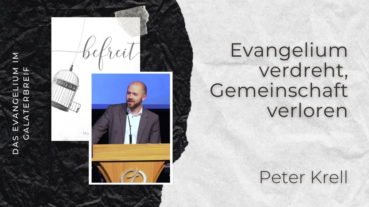 Evangelium verdreht, Gemeinschaft verloren | Galater 2, 11-14 I befreit Teil 7/20 | Peter Krell ...