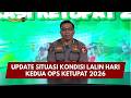 PRESISI UPDATE :  UPDATE SITUASI KONDISI LALIN HARI KEDUA OPS KETUPAT 2026 14/03/2026 (18.40)