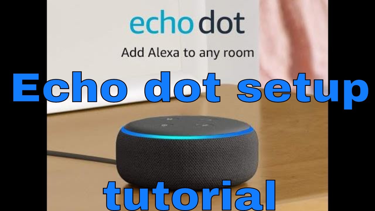 How to setup Echo Dot 3rd gen l setup tutorial for Echo