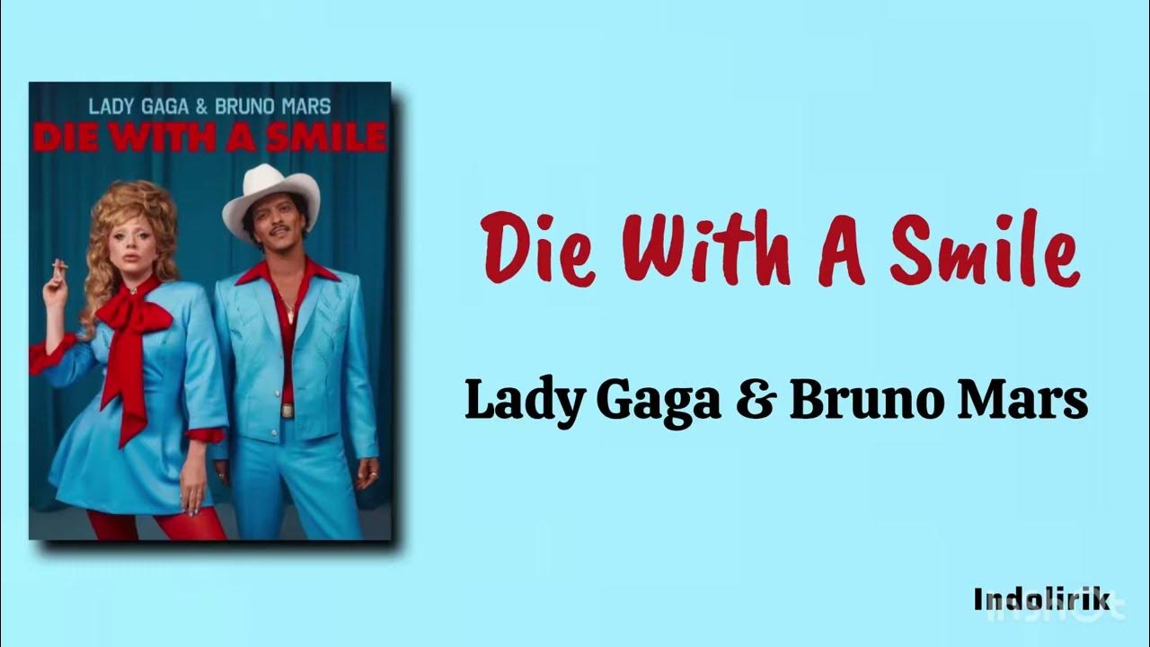 Die With A Smile - Lady Gaga & Bruno Mars | Lirik Lagu Terjemahan Die With A Smile - Lady Gaga & Bruno Mars | Lirik Lagu Terjemahan