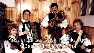 Vignette de la vidéo "Ansambel Gorenjski Muzikantje - V Begunjah Smo Doma"