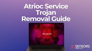 Atrioc Service Virus – How to Remove It [Working]