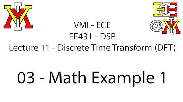 EE431 - 11 DFT - 03 Math Example 1