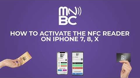 How to activate the NFC reader on Iphone 7, 8, X