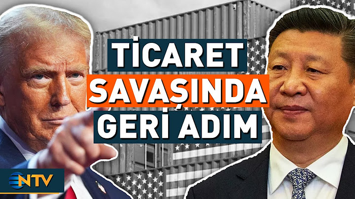 ABD - Çin Ticaretinde 'U Dönüşü' Yaşandı! Sürpriz Uzlaşma | NTV