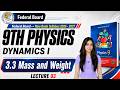 Physics Class 9 Chapter 3 New Book 2026 | Mass and Weight | Dynamics I Federal FBISE NBF