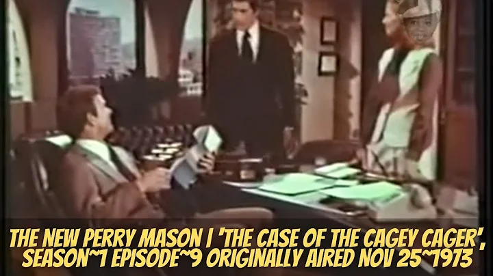 The New Perry Mason - 'The Case Of The Cagey Cager...