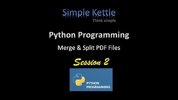 Python Programming | Session 2 | How to Merge & Split PDF files