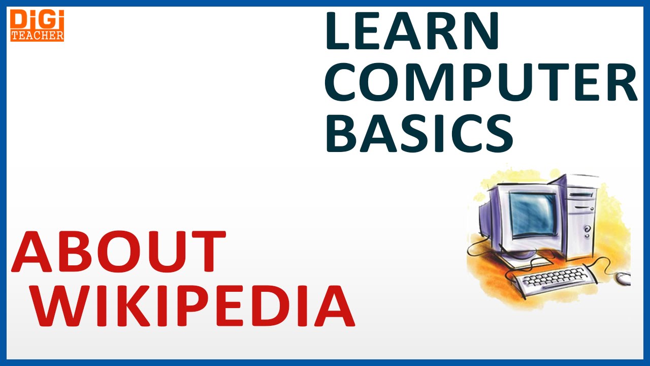 Learn Computer Basics || About Wikipedia (English) || Digi Teacher - YouTube