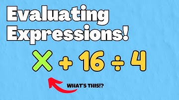 LEARN: Evaluating Expressions With Two Variables