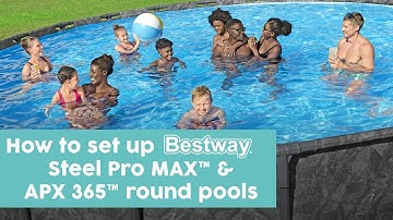 How to set up a round APX 365 or Steel Pro MAX pool