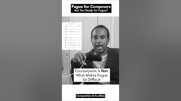 Fugue for Composers | The Hardest Part of Composing a Fugue #composition #fugue