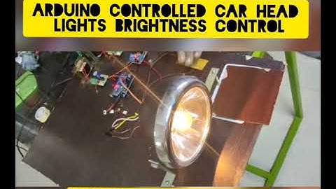 ARDUINO CONTROLLED CAR HEADLIGHTS BRIGHTNESS CONTROL