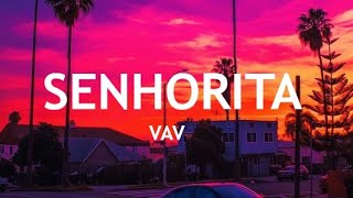 VAV - Senhorita (Legendado PT/BR)