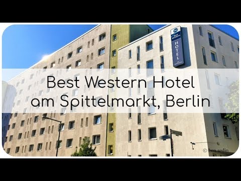 Best Western Hotel am Spittelmarkt, Berlin