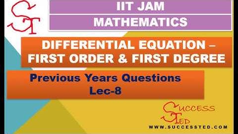 IIT-JAM QUESTION SOLUTION LEC-8. || FIRST ORDER FIRST DEGREE DIFFERENTIAL EQUATION